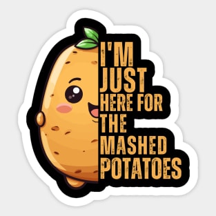 I'm Just Here For The Mashed Potatoes Cute chrismas Food Sticker